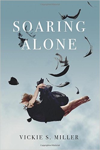Book Review: Soaring Alone by Vickie S. Miller