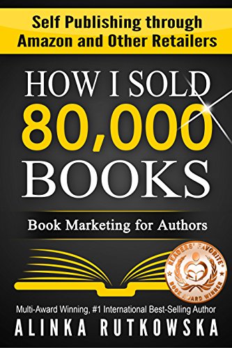 Book Review: How I Sold 80,000 Books by @AlinkaRutkowska