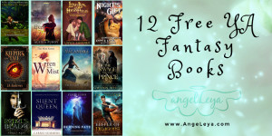12 Free YA Fantasy Books | www.AngeLeya.com