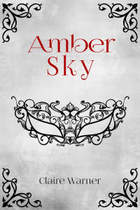 Blog Tour: Amber Sky by Claire Warner | Tour organized by YA Bound | www.angeleya.com