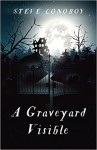 A Graveyard Visible by Steve Conoboy | www.angeleya.com #yalit #horror