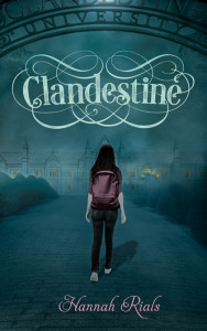 Clandestine by Hannah Rials | Blog Tour organized by YA Bound | www.angeleya.com