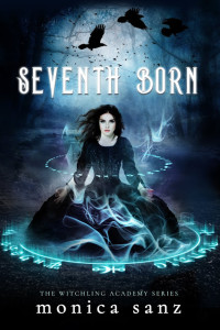 Seventh Born by Monica Sanz | Tour organized by YA Bound | www.angeleya.com