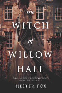 Book Blitz: The Witch of Willow Hall by Hester Fox, Graydon House Books (Harlequin) | Tour organized by YA Bound | www.angeleya.com