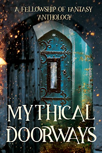 Book Review: Mythical Doorways by @FellowofFantasy