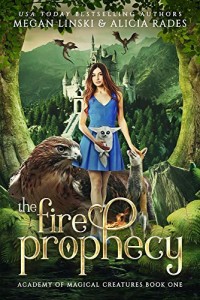 The Fire Prophecy by Megan Linski and Alicia Rades