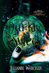Darkly Sweet by Juliann Whicker