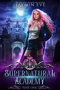 Supernatural Academy: Year One by Jaymin Eve | www.angeleya.com