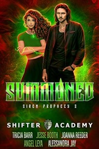 Summoned, Siren Prophecy #3 (Shifter Academy) by Angel Leya, Tricia Barr, Joanna Reeder, Jesse Booth and Alessandra Jay | www.theshifteracademy.com