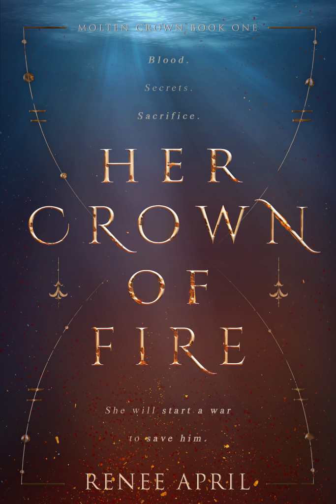 Her Crown of Fire by Renee April | Tour organized by XPresso Book Tours | www.angeleya.com