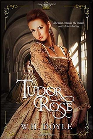 Tudor Rose by W.H. Doyle | Tour organized by XPresso Book Tours | www.angeleya.com