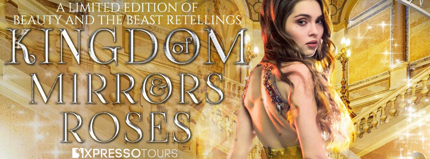 Cover Reveal: Kingdom of Mirrors and Roses | Tour organized by XPresso Book Tours | www.angeleya.com