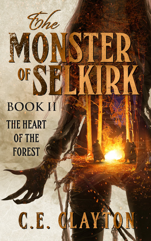 The Heart of the Forest (Monster of Selkirk #2) by C.E. Clayton | Tour organized by Xpresso Book Tours | www.angeleya.com