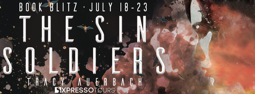 Book Blitz: The Sin Soldiers by Tracy Auerbach | Tour organized by XPresso Book Tours | www.angeleya.com