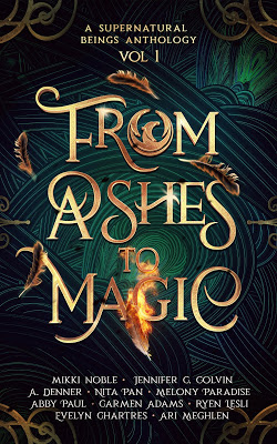 Blog Tour: From Ashes to Magic Anthology by @missmikkinoble, et. al.