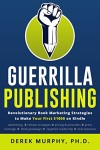 Review: Guerilla Publishing by Derek Murphy | www.AngeLeya.com