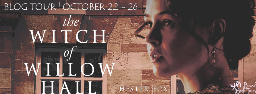 Blog Tour: The Witch of Willow Hall by Hester Fox, Graydon House Books (Harlequin) | Tour organized by YA Bound | www.angeleya.com