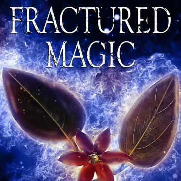 Blog Tour: Fractured Magic by @emily_bybee
