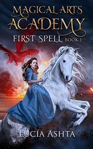First Spell by Lucia Ashta