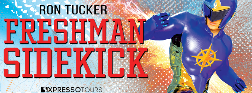 Cover Reveal: Freshman Sidekick by Ron Tucker | Tour organized by XPresso Book Tours | www.angeleya.com
