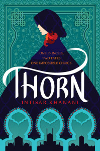Thorn by Intisar Khanani | Tour organized by Xpresso Book Tours | www.angeleya.com