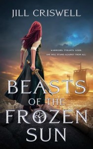 Beasts of the Frozen Sun by Jill Criswell | Tour organized by XPresso Book Tours | www.angeleya.com