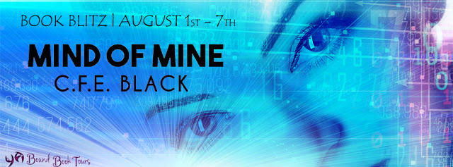 Book Blitz: Mind of Mine by C.F.E. Black | Tour organized by YA Bound | www.angeleya.com