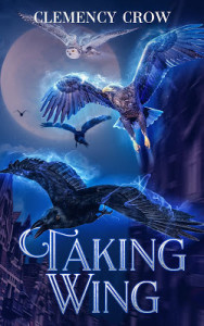 Taking Wing by Clemency Crow | Tour organized by YA Bound | www.angeleya.com